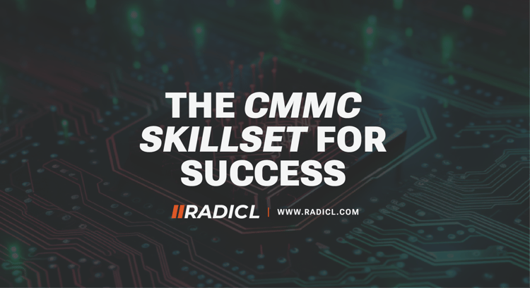 The CMMC Skillset for Success