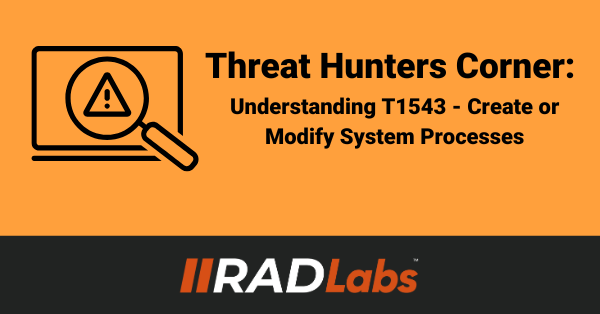This overview of T1543 provides a foundational understanding of how threat actors exploit system processes to achieve their objectives.