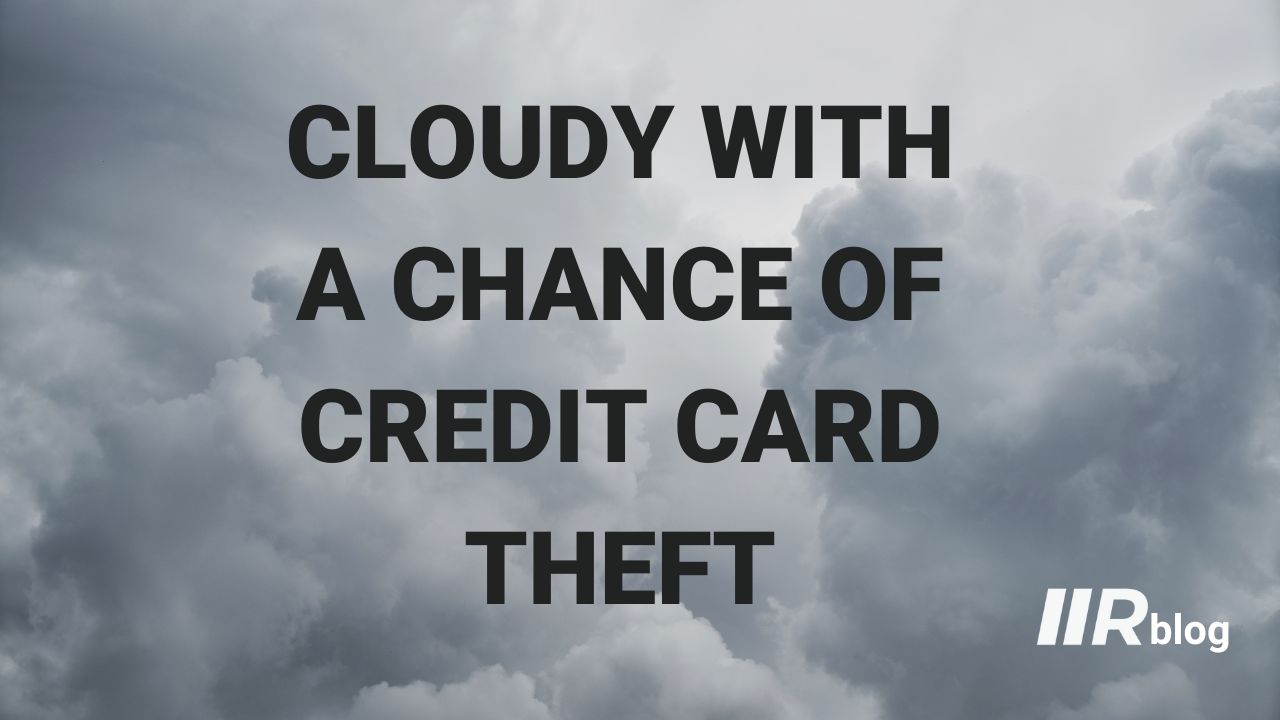 CloudyChance of CC Theft