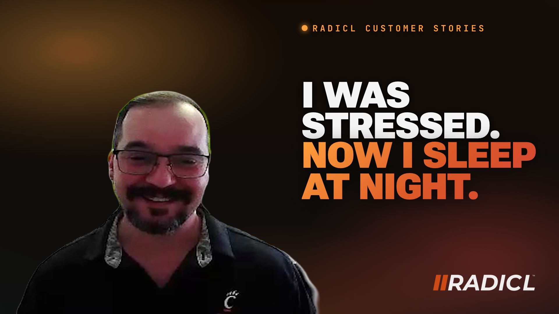 Joe Roque sleeps better at night now that RADICL is helping DEWM prepare for their CMMC Level 2 assessment.